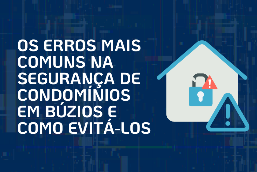Segurança de condomínios em Búzios com câmeras inteligentes, controle de acesso e monitoramento da Pegasus Tecnologia